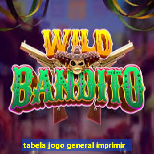 tabela jogo general imprimir